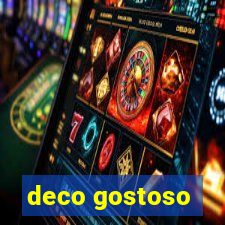 deco gostoso